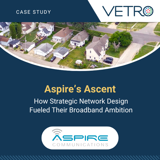 Aspire’s Ascent: How Strategic Network Design Fueled Their Broadband Ambition